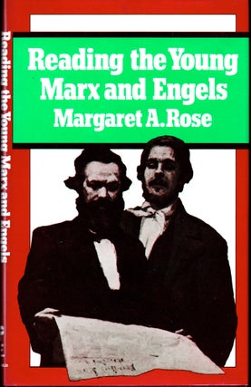Item #29529 Reading the Young Marx and Engels: Poetry, Parody, and the Censor. Margaret Rose