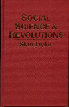 Item #29545 Social Science and Revolutions. Stan Taylor
