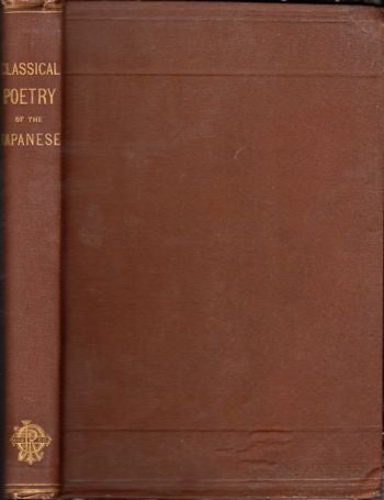 Item #29682 The Classical Poetry of the Japanese. Basil Hall Chamberlain.