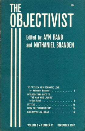 Item #29907 The Objectivist Volume 6, Number 12 December, 1967. Ayn Rand, Nathaniel Branden