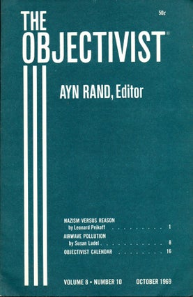 Item #29910 The Objectivist Volume 8, Number 10 October 1969. Ayn Rand, Nathaniel Branden