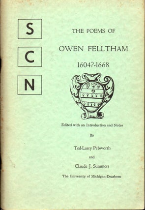 Item #30010 The Poems of Owen Felltham 1604?-1668. Owen Felltham, Ted-Larry Pebworth, Claude J....