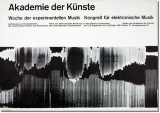 Akademie der Künste Woche der Experimentellen Musik Kongeß Für Elektronische Musik. Electronic Music.
