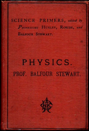 Item #30168 Physics. Balfour Stewart
