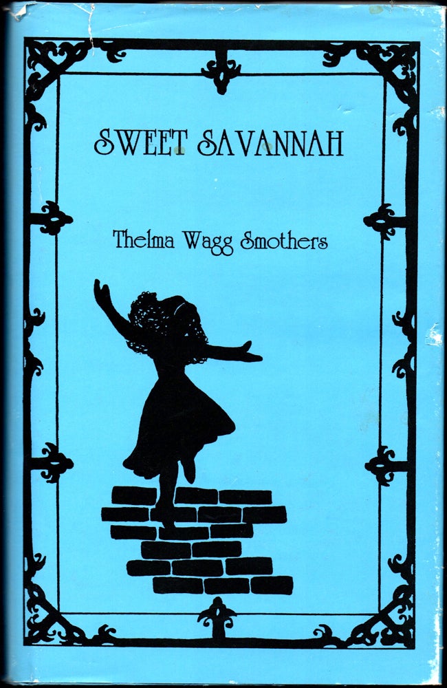 Item #30174 Sweet Savannah. Thelma Wagg Smothers.