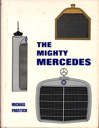 Item #30197 The Mighty Mercedes. Michael Frostick