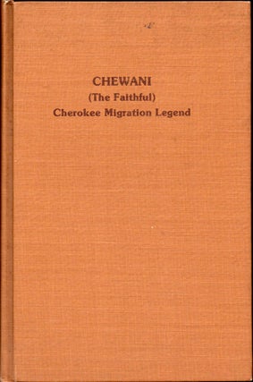 Item #30217 Chewani (The Faithful): Cherokee Migration Legend. Lynda Hardy Moore