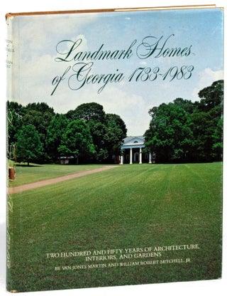 Item #30331 Landmark Homes of Georgia 1733-1983. Van Jones Martin, William Robert Mitchell