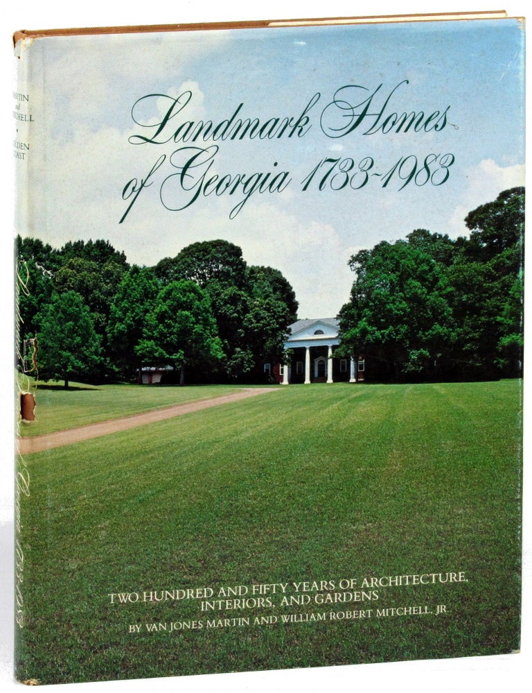 Item #30331 Landmark Homes of Georgia 1733-1983. Van Jones Martin, William Robert Mitchell.