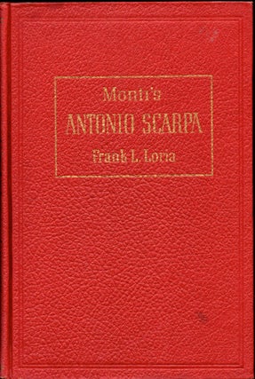 Item #30372 Antonio Scarpa in Scientific History and His Rol in the Fortunes of the University of...