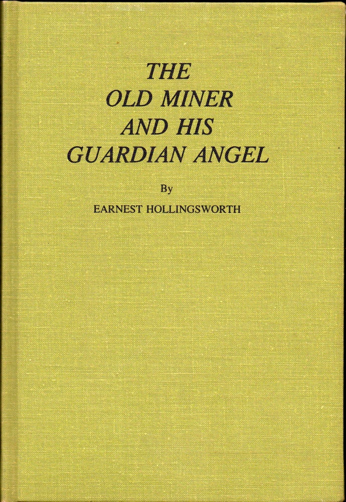 Item #30456 The Old Miner and His Angel. Earnest Hollingsworth.