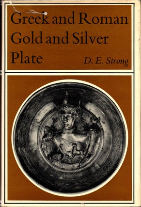 Item #30496 Greek and Roman Gold and Silver Plate. D. E. Strong