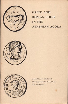 Item #30515 Greek and Roman Coins in the Athenian Agora