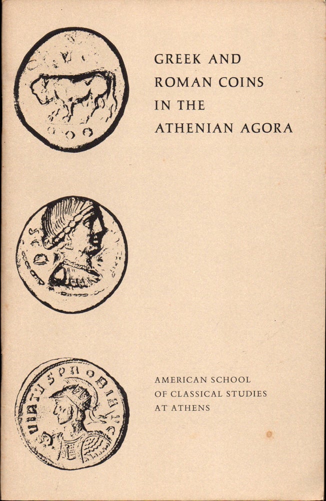 Item #30515 Greek and Roman Coins in the Athenian Agora.