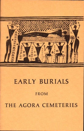 Item #30518 Early Burials From the Agora Cemeteries