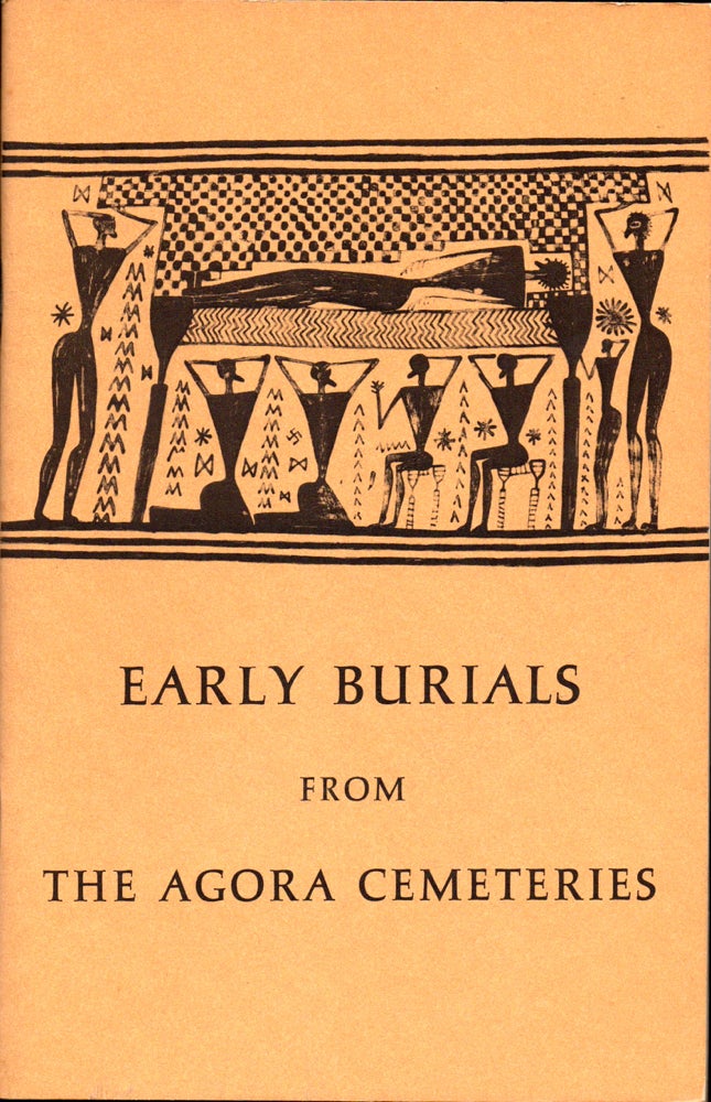 Item #30518 Early Burials From the Agora Cemeteries.