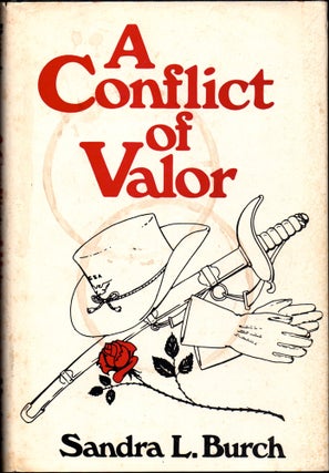 Item #30608 A Conflict of Valor. Sandra L. Burth