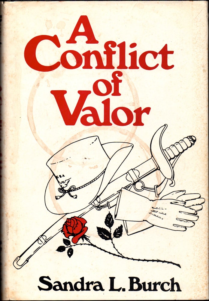 Item #30608 A Conflict of Valor. Sandra L. Burth.