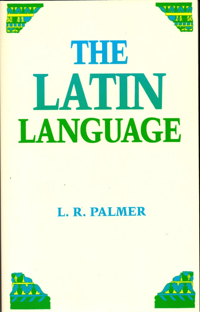 Item #30717 The Latin Language. L. R. Palmer.
