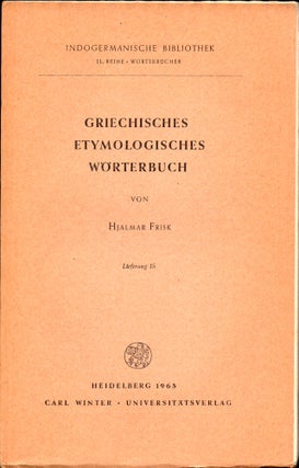 Item #30979 Griechisches Etymologisches Worterbuch Lieferung 15. Hjalmar Frisk