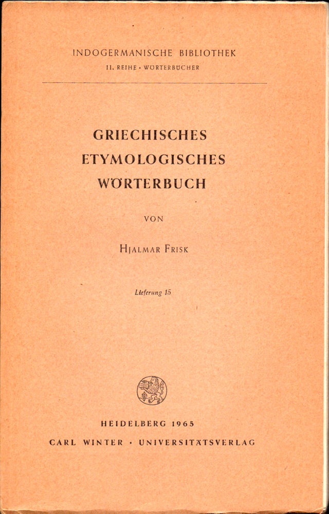 Item #30979 Griechisches Etymologisches Worterbuch Lieferung 15. Hjalmar Frisk.