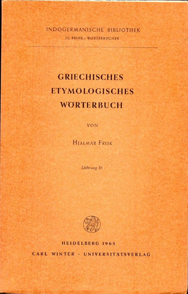 Item #30980 Griechisches Etymologisches Worterbuch Lieferung 16. Hjalmar Frisk.