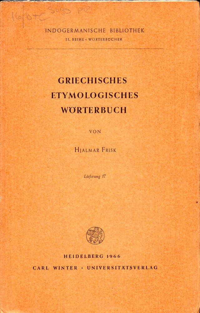 Item #30981 Griechisches Etymologisches Worterbuch Lieferung 17. Hjalmar Frisk.