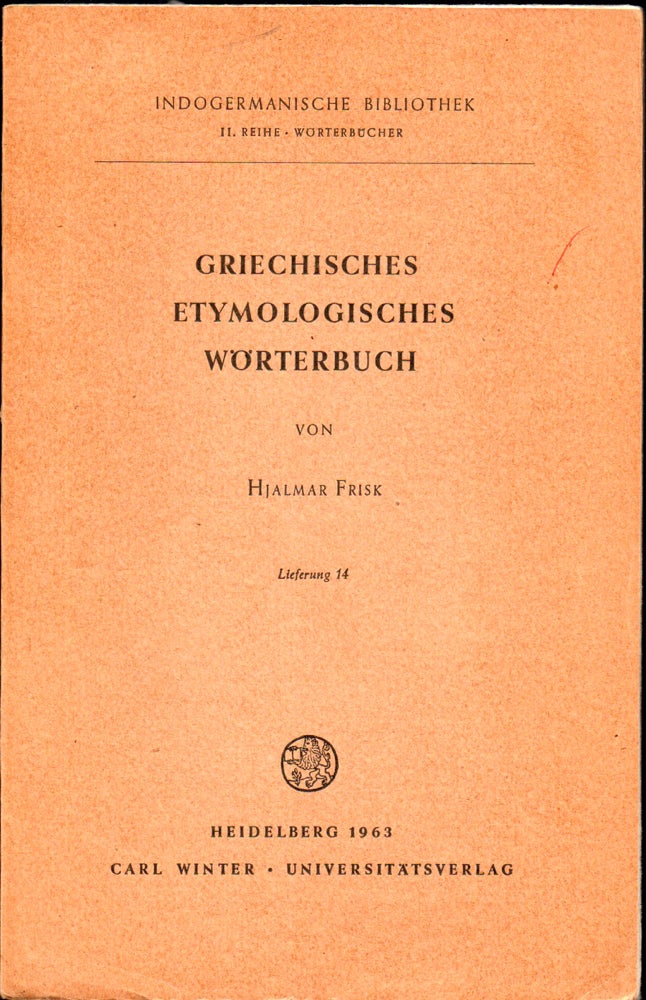 Item #30983 Griechisches Etymologisches Worterbuch Lieferung 14. Hjalmar Frisk.
