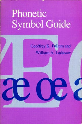 Item #31171 Phonetic Symbol Guide. William A. Ladusaw Geoffrey K. Pullum