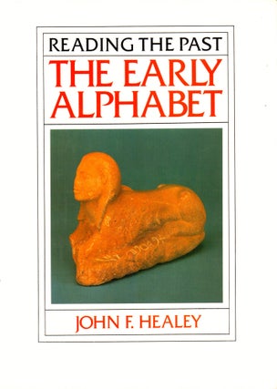 Item #31200 Reading the Past: The Early Alphabet. C. B. F. Walker