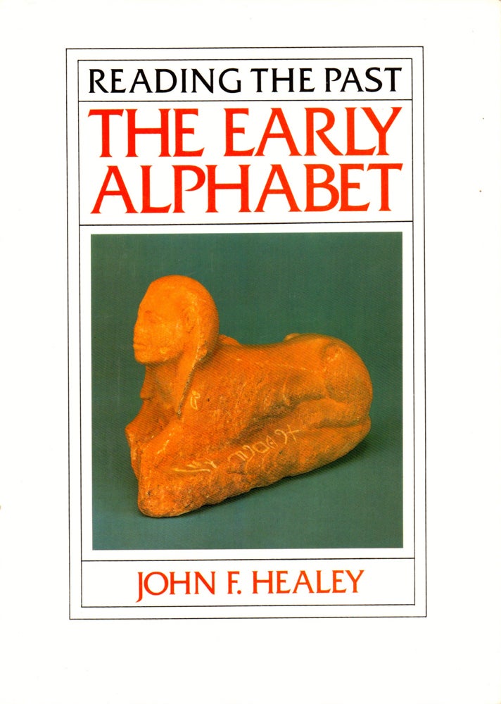 Item #31200 Reading the Past: The Early Alphabet. C. B. F. Walker.
