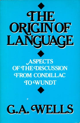 Item #31292 The Origin of Language: Aspects of the Discussion from Condillac to Wundt. George...