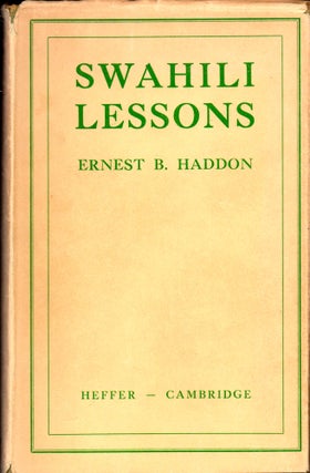 Item #31316 Swahili Lessons. Ernest B. Haddon