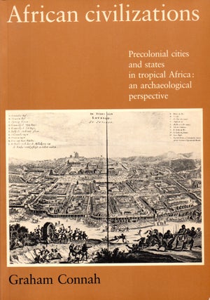 Item #31340 African Civilizations: Precolonial Cities and States in Tropical Africa: An...