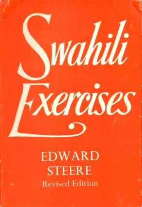 Item #31343 Swahili Exercises. Edward Steere