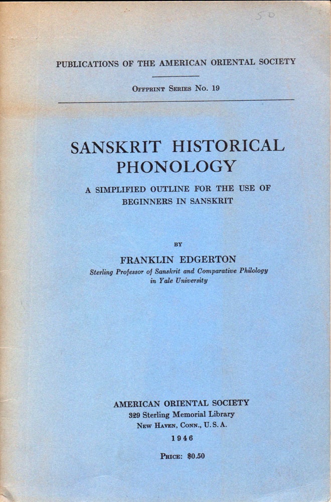 Item #31410 Sakrit Historical Phonology: A Simplified Outline For the Use of Beginners in Sanskrit. Franklin Edgerton.