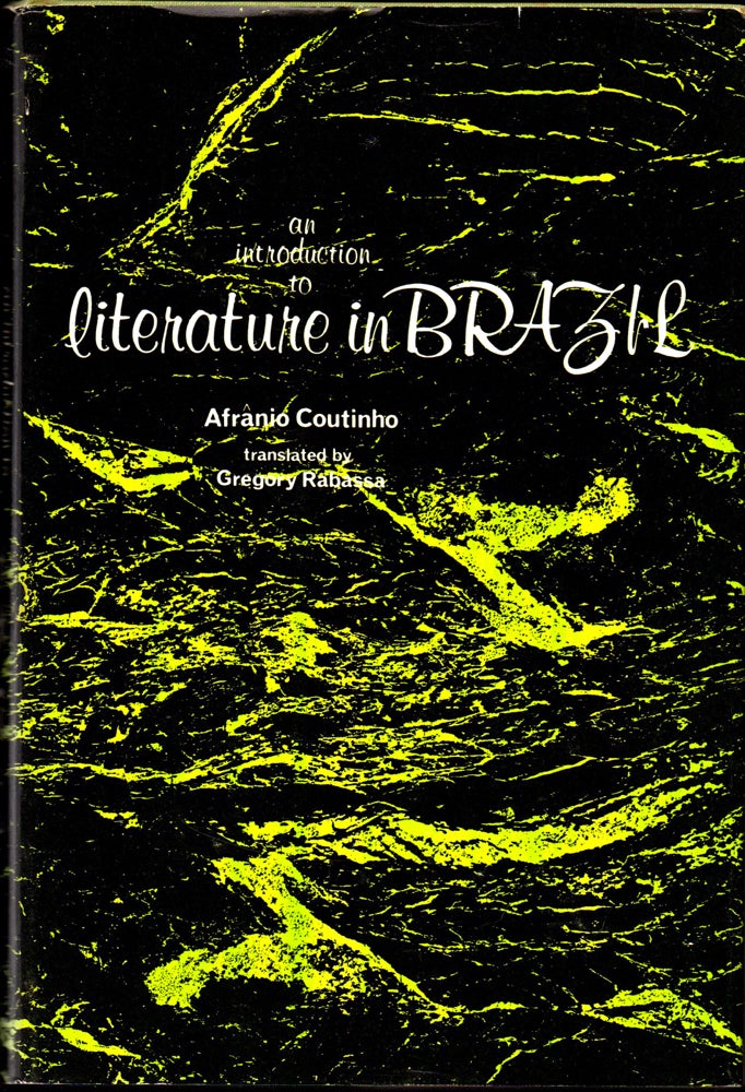 Item #31469 An Introduction to Literature in Brazil. Afranio Coutinho.
