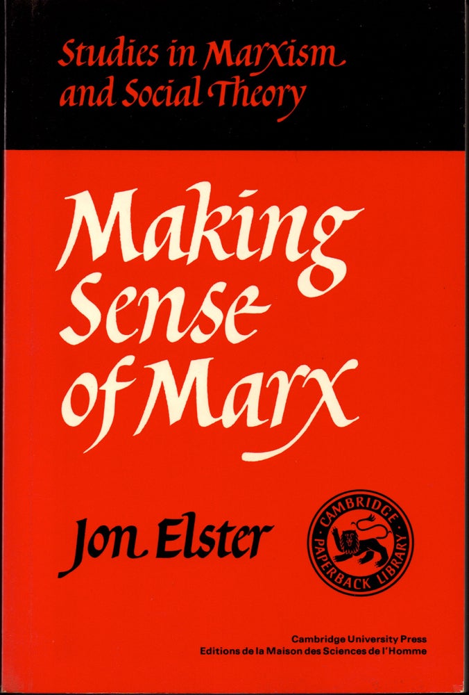 Item #31598 Making Sense of Marx. Jon Elster.