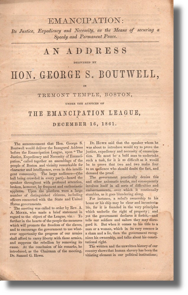An Address Delivered by Hon. George S. Boutwell, in Tremont Temple, Boston, Under the Auspices of. George S. Boutwell.