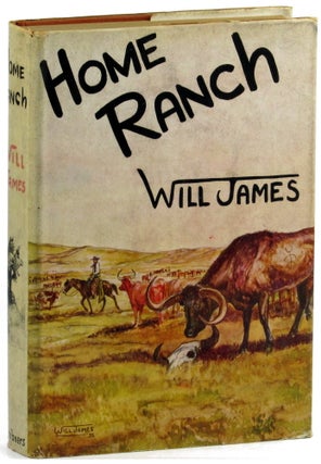 Item #31698 Home Ranch. Will James