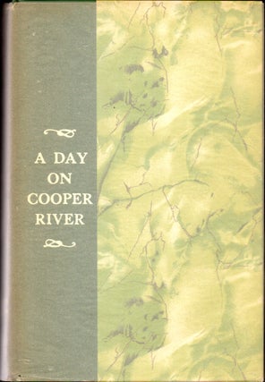 Item #31745 A Day on Cooper River. John B. Irving