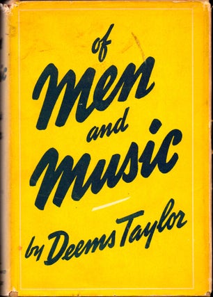 Item #32024 Of Men and Music. Deems Taylor