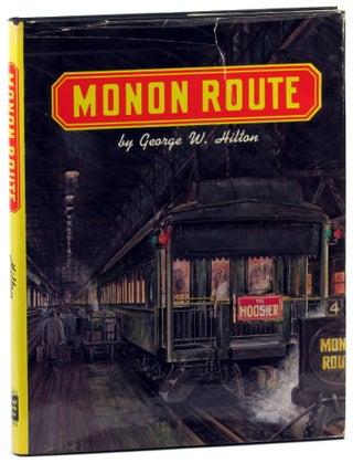 Item #32264 Monon Route. George W. Hilton