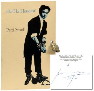 Item #32382 Ha! Ha! Houdini! [One of 26 Lettered Copies]. Patti Smith