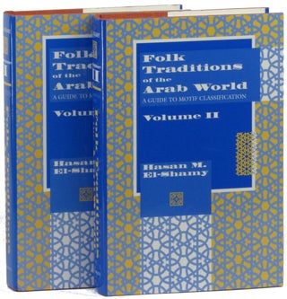 Item #32767 Folk Traditions of the Arab World: A Guide to Classification [Two Volume Set]. Hasam...