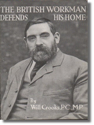 Item #33168 The British Workman Defends His Home. Will Crooks