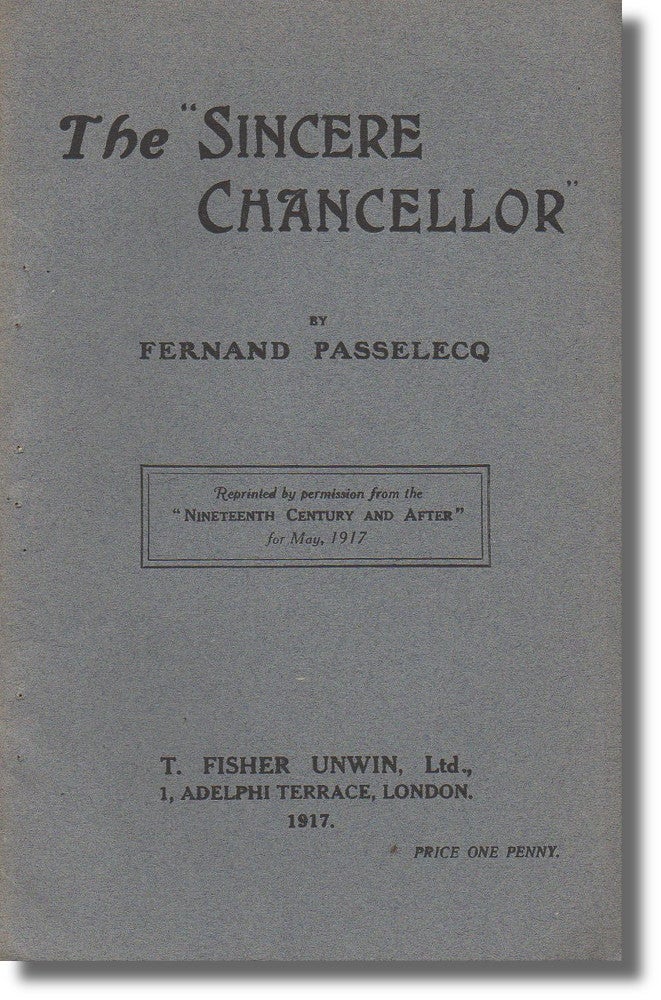 Item #33171 The "Sincere Chancellor" Fernand Passelecq.