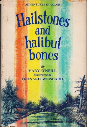 Item #33198 Hailstones and Halibut Bones: Adventures in Color. Mary O'Neill