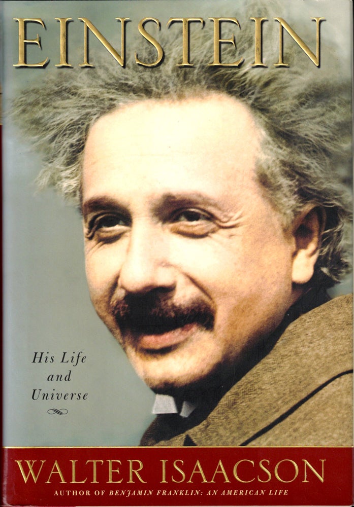 Item #33269 Einstein: His Life and Universe. Walter Isaacson.