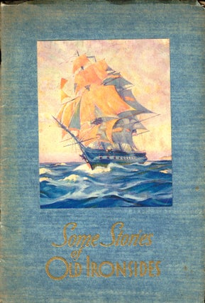 Item #33276 Some Stories of Old Ironsides. Holloway H. Frost
